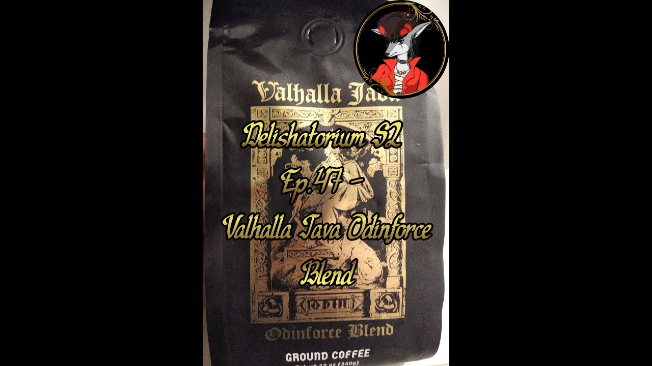Delishatorium S2 Ep.47 - Valhalla Java Odinforce Blend