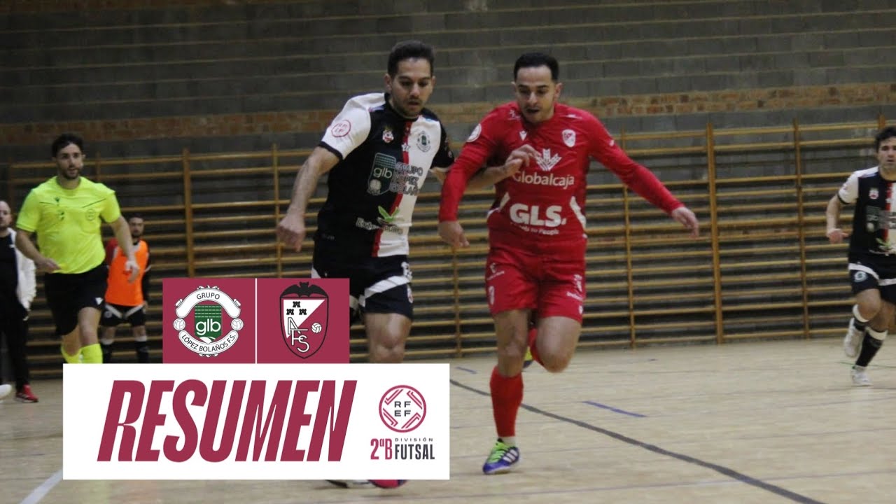 𝐑𝐄𝐒𝐔𝐌𝐄𝐍 | Grupo López Bolaños FS - Albacete FS (4-2) | Segunda División B | Jornada 18
