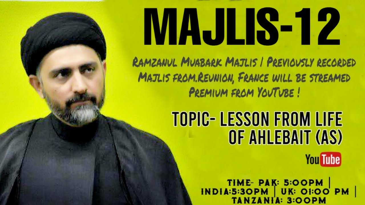 Majlis-12|Maulana Nusrat Bukhari - Lesson from Life of Ahelebait (as)