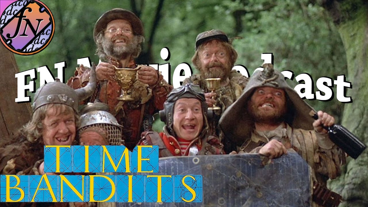 FN Podcast: Time Bandits