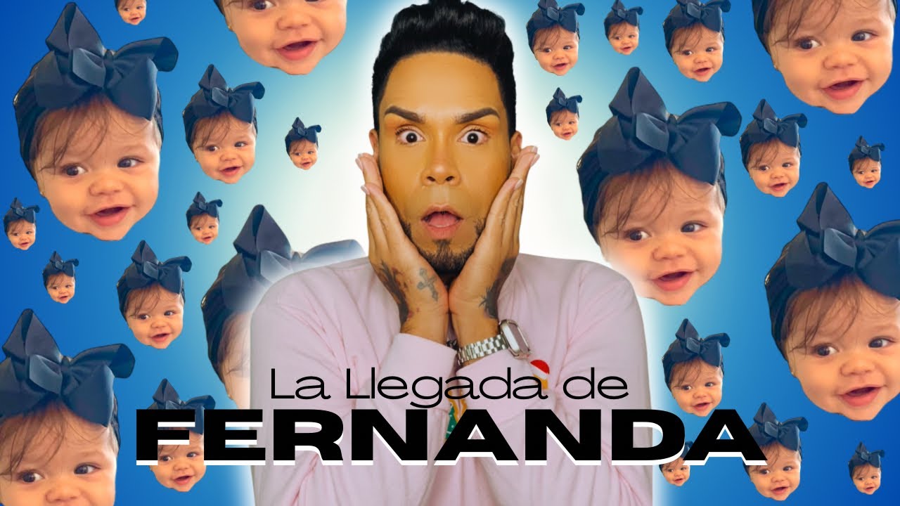 Vlog Familiar | La Llegada de FERNANDA
