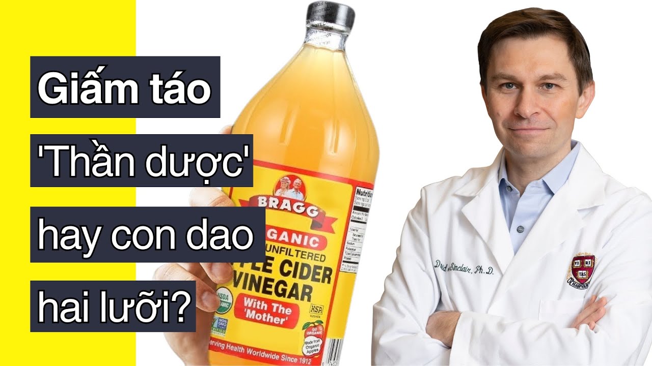 Điều Gì Sẽ Xảy Ra Nếu Bạn Uống Giấm Táo Trước Khi Đi Ngủ? David Sinclair