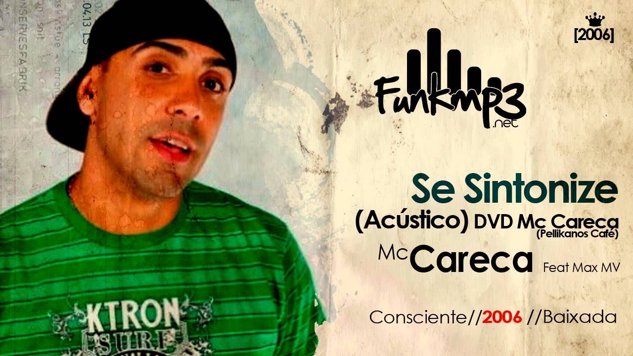 Mc Careca - se sintonize Acústico (ao vivo) DVD Mc Careca Feat Max MV