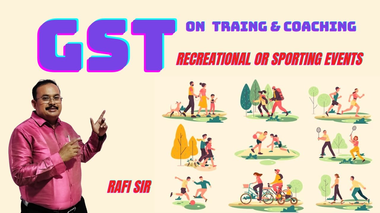 GST ON TRAINING/COACHING IN RECREATIONAL OR SPORTS | rafi sir idt guru #ca #cs #cma #gst #exemptions