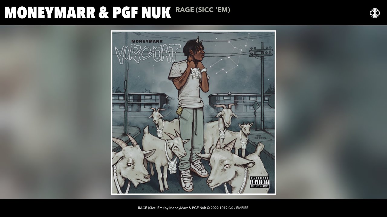 MoneyMarr & PGF Nuk - RAGE (Sicc 'Em) (Official Audio)