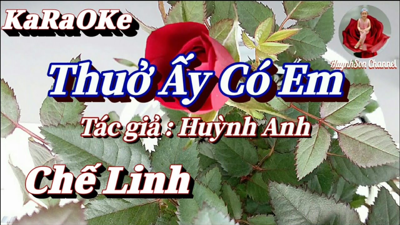 Karaoke Thuở Ấy Có Em _ Chế Linh  (Beat tách )
