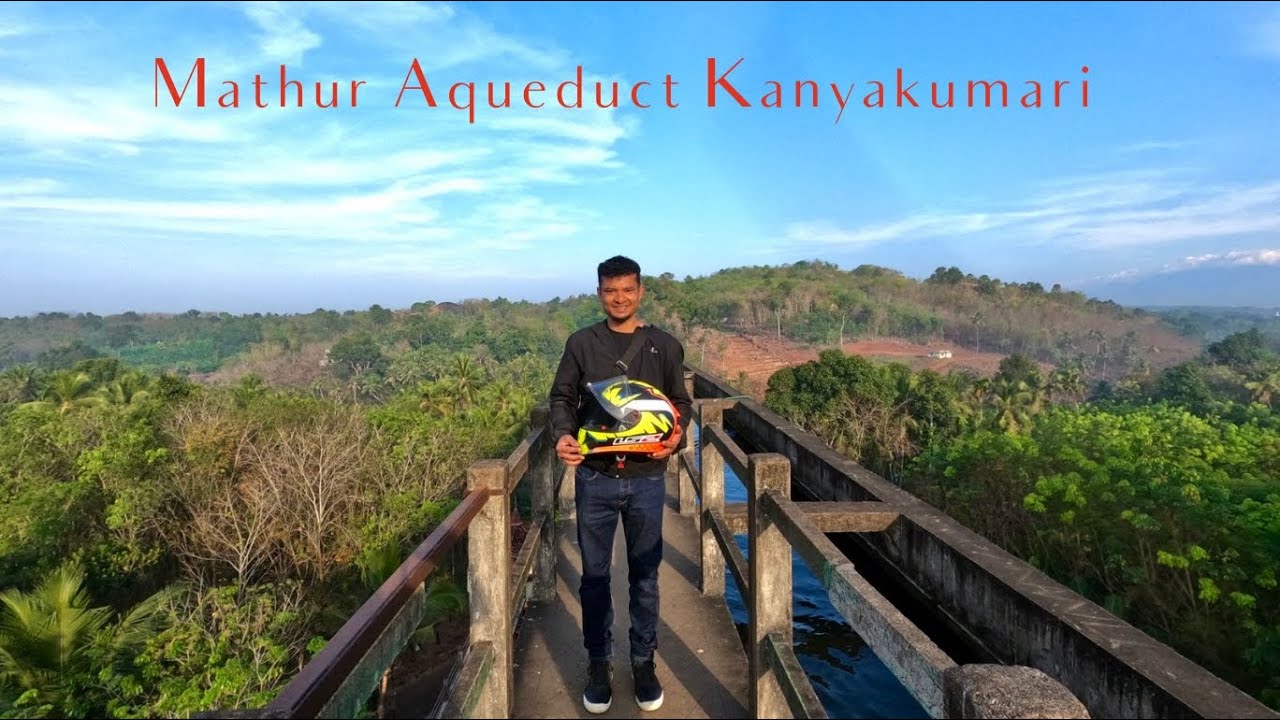 Mathur Aqueduct Kanyakumari | Swamithope pathi | Travel Vlog