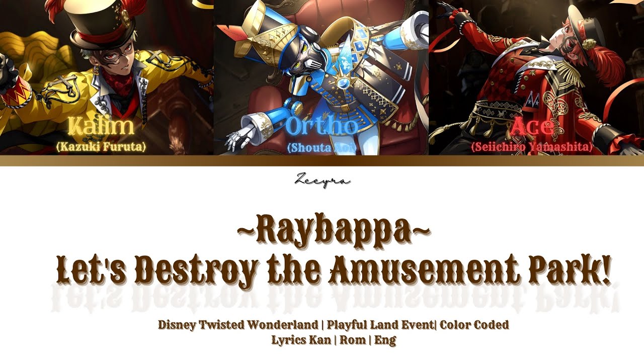 RAVE-UP! UP! ~ RAYBAPPA : PLAYFUL LAND Color Coded Lyrics Kan | Rom | Eng Twisted Wonderland Song