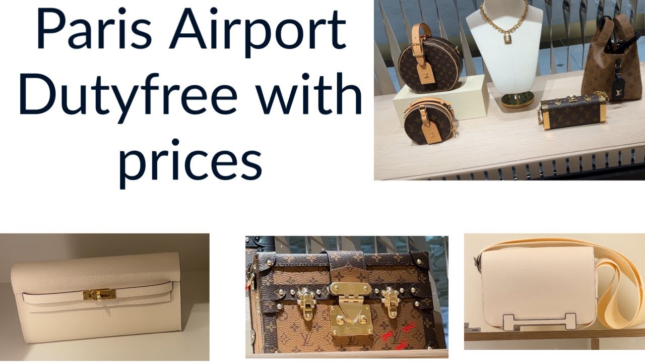 Shopping at Paris Airport - with prices | hermes |Louis Vuitton |bvlgari