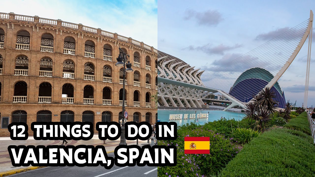 12 things to do in Valencia, Spain