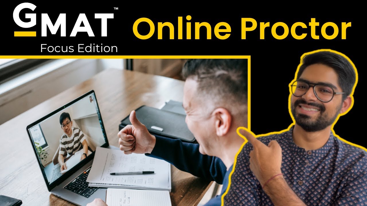 Things to know about GMAT Focus Edition Online Proctor l My proctor experience l Pratik Joshi