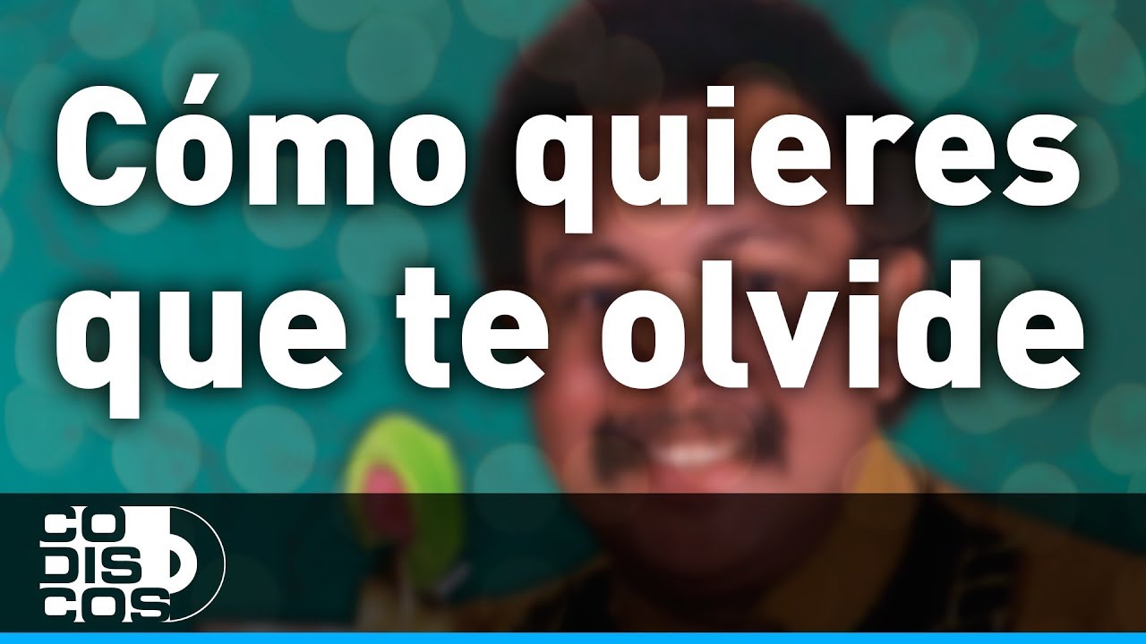 Como Quieres Que Te Olvide, 30 Mejores, Juan Piña - Audio