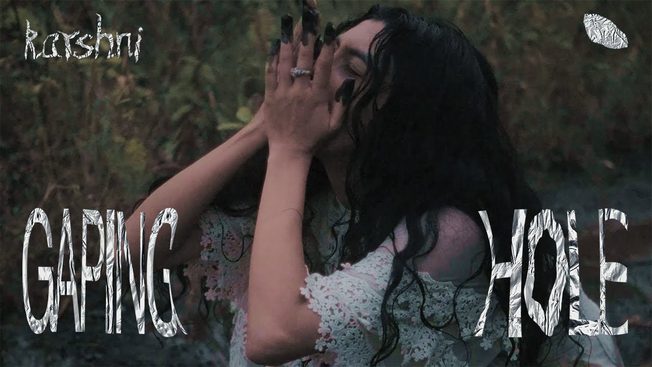 Karshni - GAPING HOLE (Official Music Video)