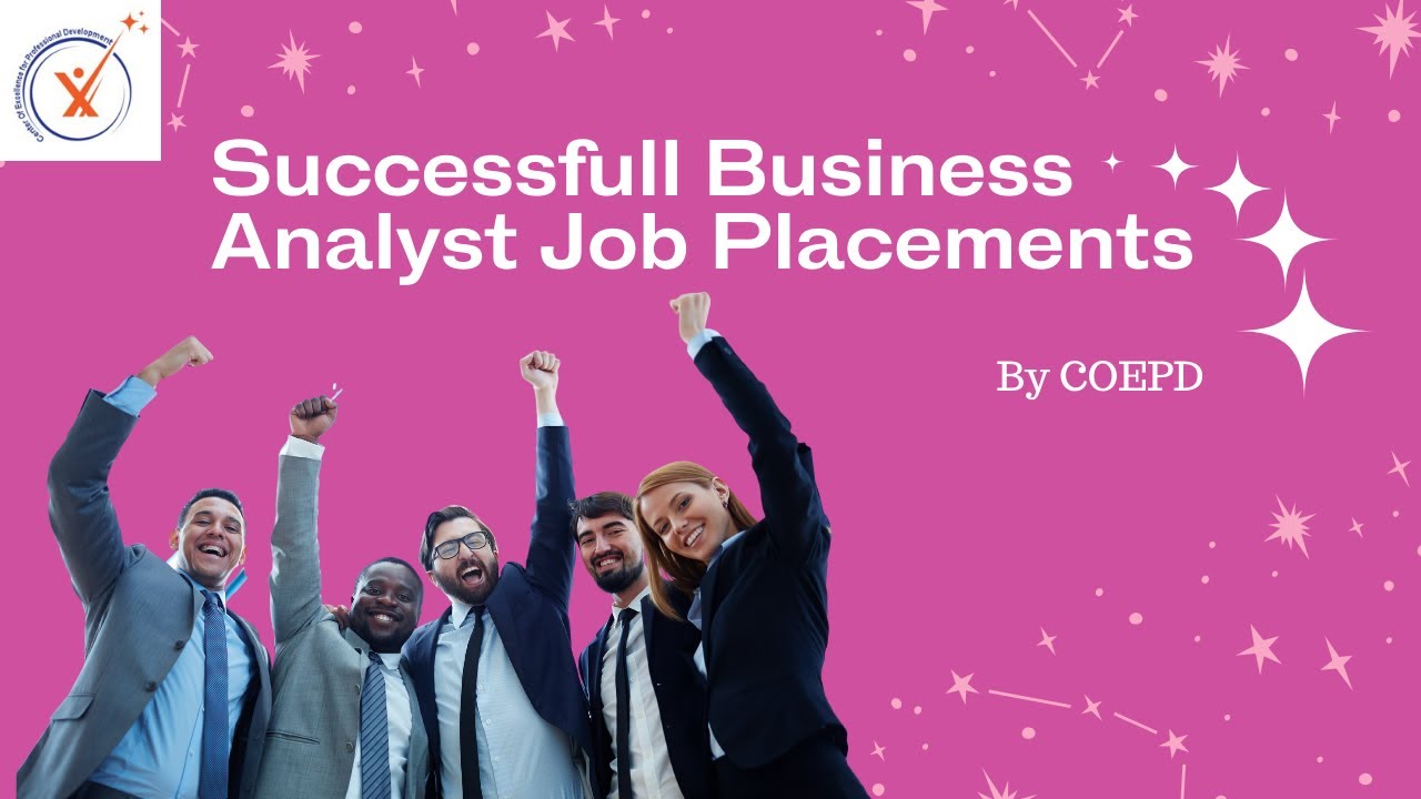 Successful Business Analyst Job Placement- By COEPD