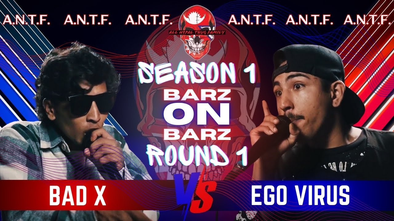 A.N.T.F Barz on Barz Season 1 Bad X vs Ego virus ( R-1 Selection Round )