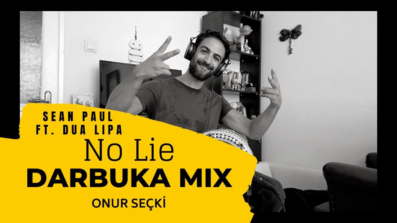 Onur Seçki Darbuka Mix | No Lie - Sean Paul ft. Dua Lipa