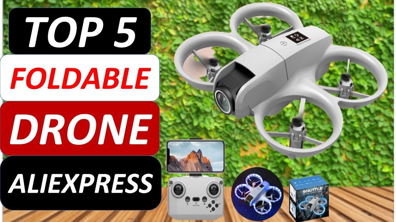 Top 5 Best Foldable Drone 2026 on AliExpress