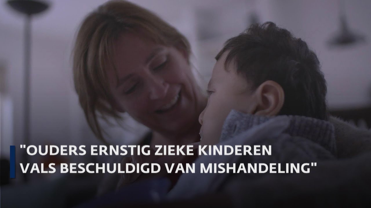 'Ouders ernstig zieke kinderen onterecht beschuldigd van kindermishandeling'