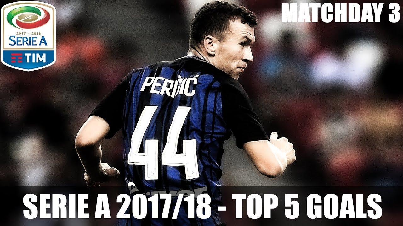 SERIE A 2017/18 ● TOP 5 GOALS ●  MATCHDAY 3 ᴴᴰ