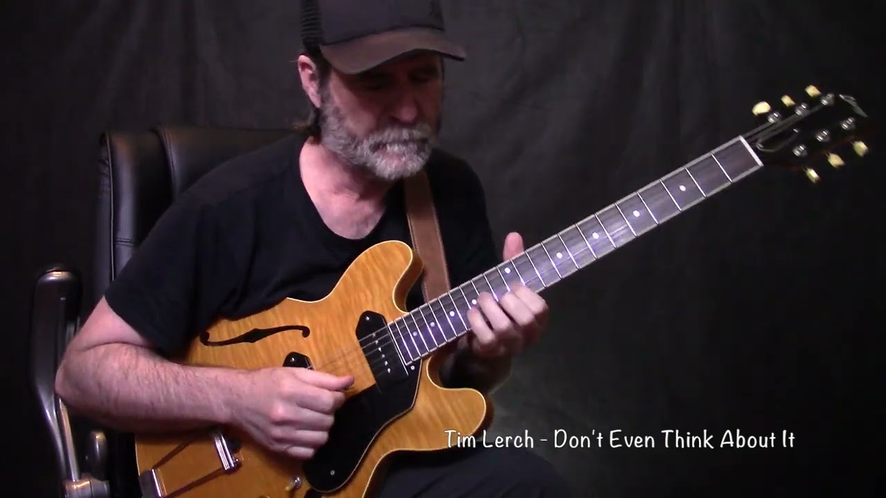 Tim Lerch   - Don't Even Think About it