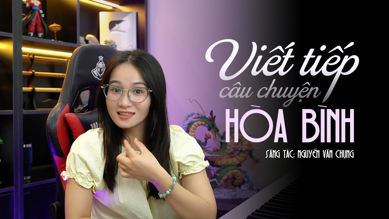 Học hát ca khúc Viết Tiếp Câu Chuyện Hòa Bình | Thanh nhạc KUL Music Academy