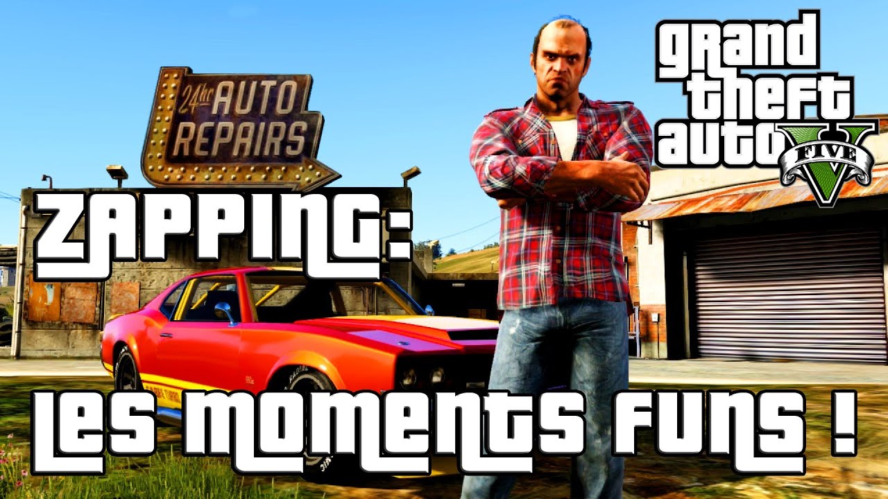 GTA 5: Zapping Des Moments Funs! [FR]