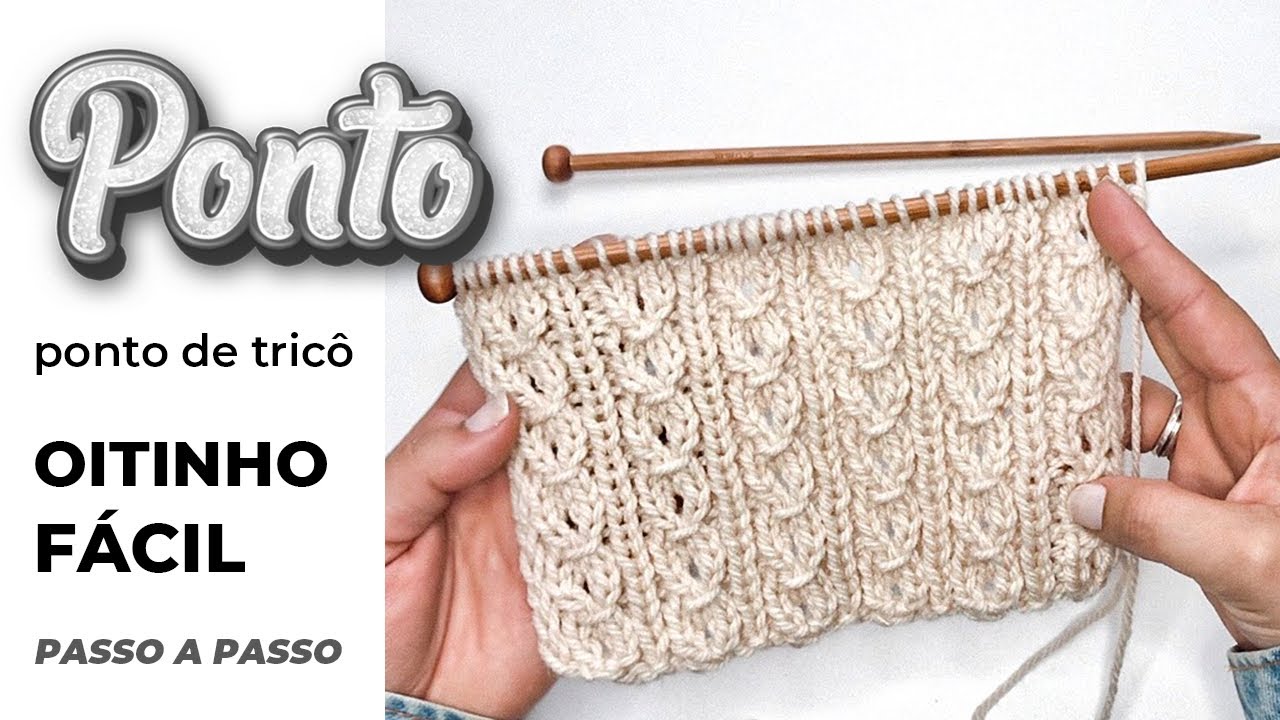 PONTO DE TRICÔ LINDO OITINHO | Passo a passo simples e fácil para iniciantes (com receita escrita)
