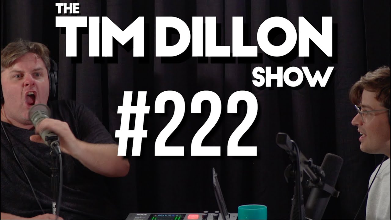 #222 -  Running Out The Clock | The Tim Dillon Show