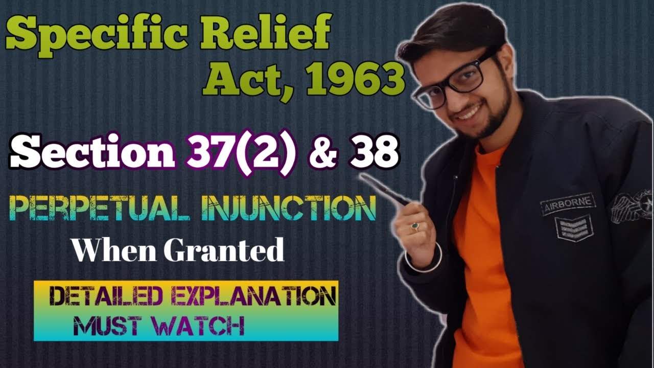 Section 37(2) & 38 Specific Relief Act, 1963 | Perpetual Injunction | When Granted | Judiciary Exam