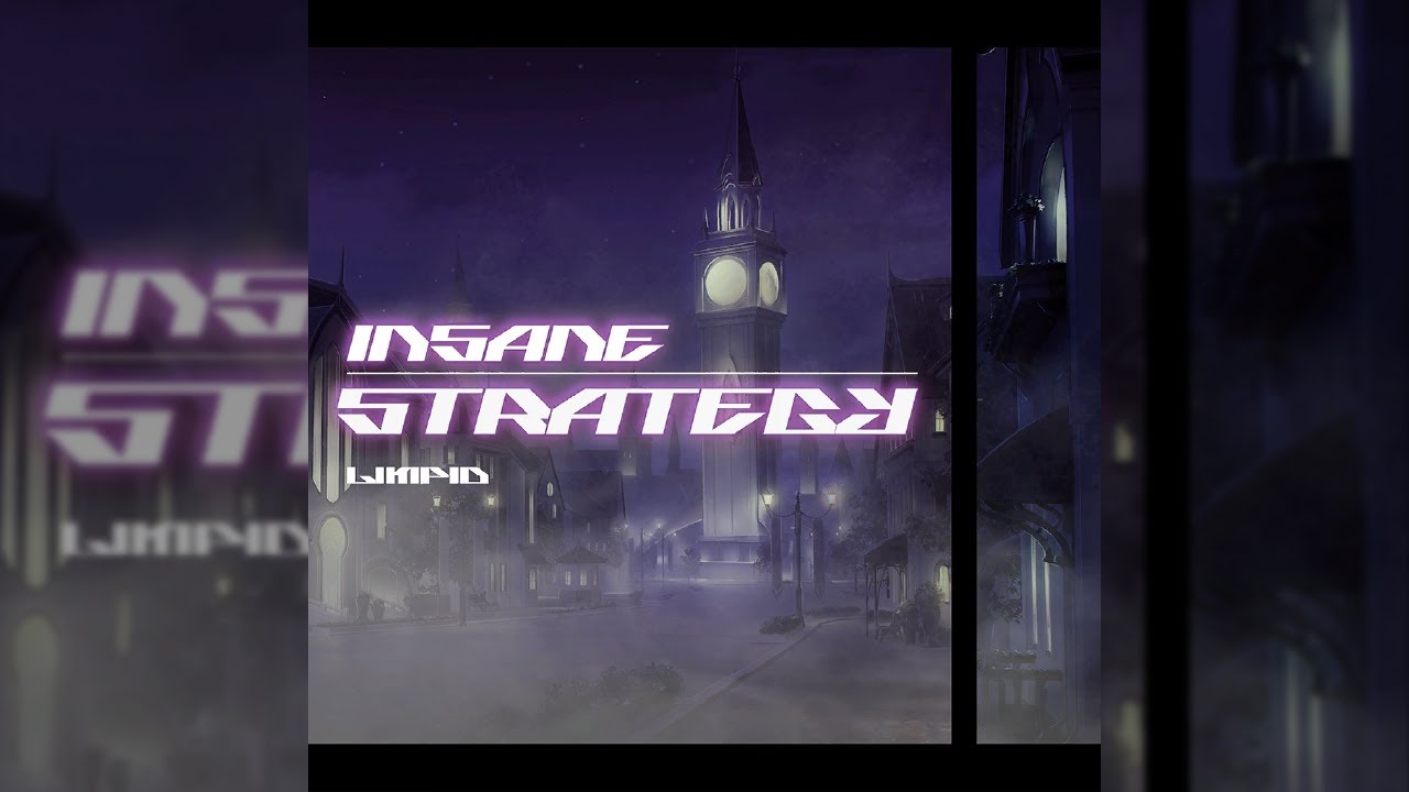 [KALPA] INSANE STRATEGY - Limpid【Music】