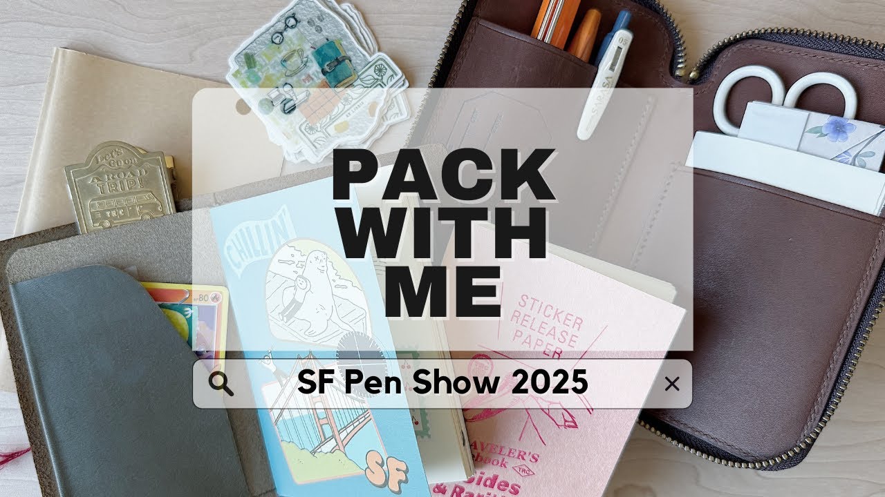 Pack With Me | SF Pen Show 2025