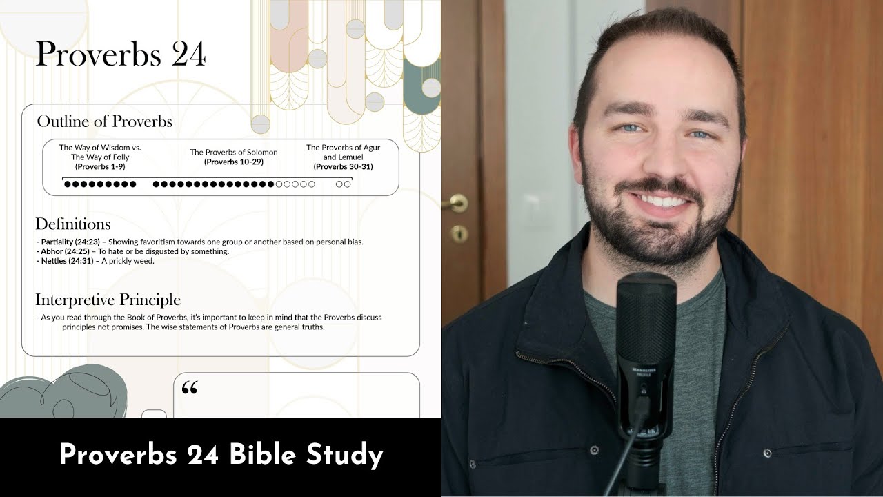 Proverbs 24 Summary: 5 Minute Bible Study