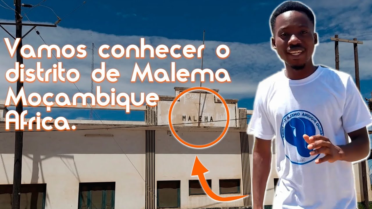 Vamos conhecer o distrito de Malema (Nampula) #Moçambique 🇲🇿 #África