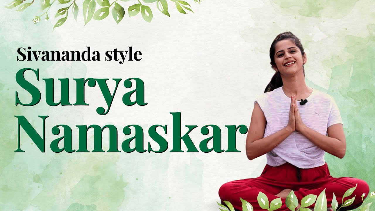 Sivananda Style Surya Namaskar | Pranic wellness