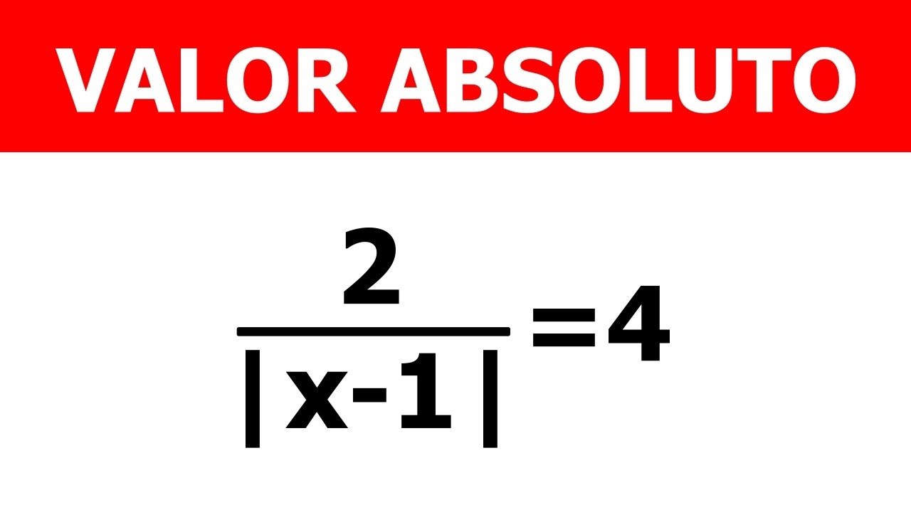 ¿Sabes resolver VALOR ABSOLUTO? Aquí está la solución