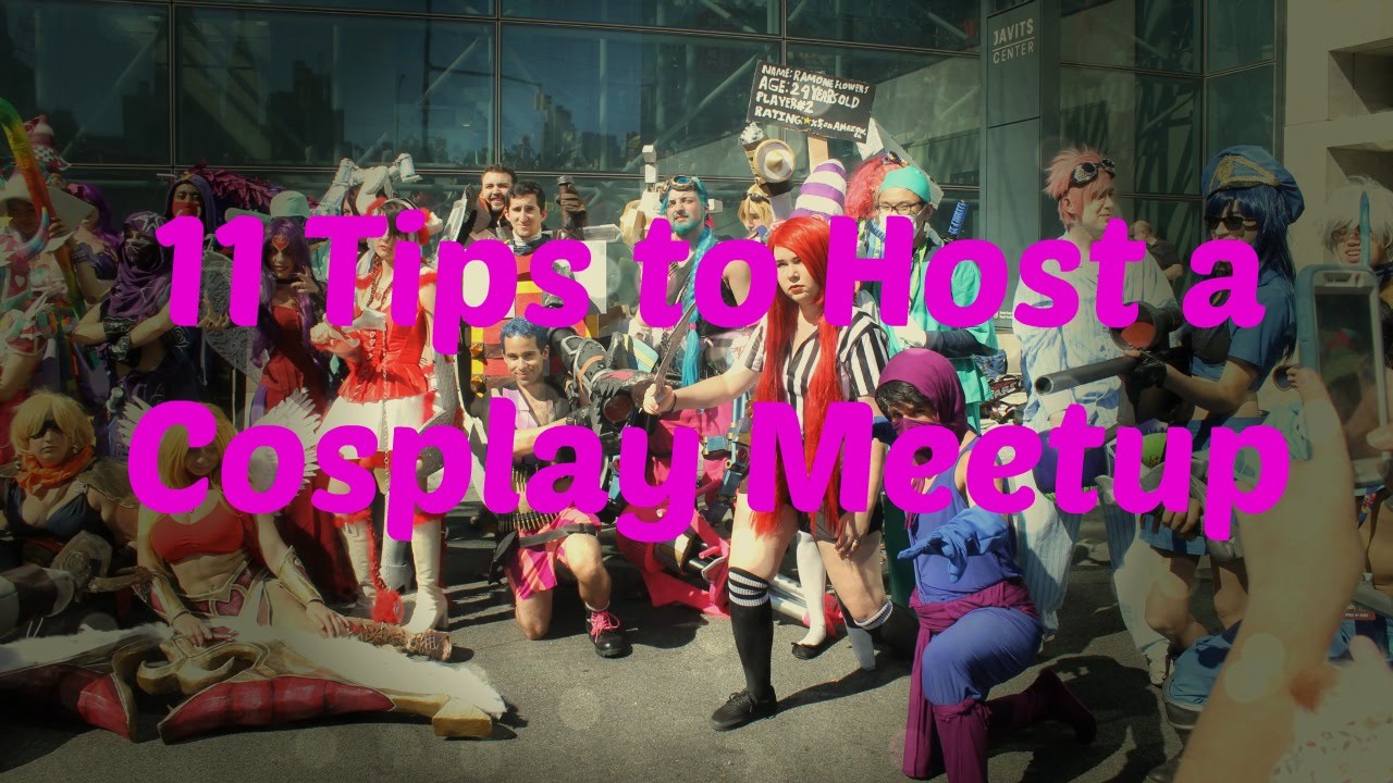 11 Tips to Hosting a Cosplay Meetup