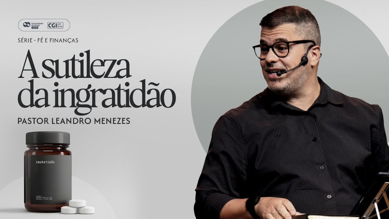 A Sutiliza da Ingratidão - Leandro Menezes