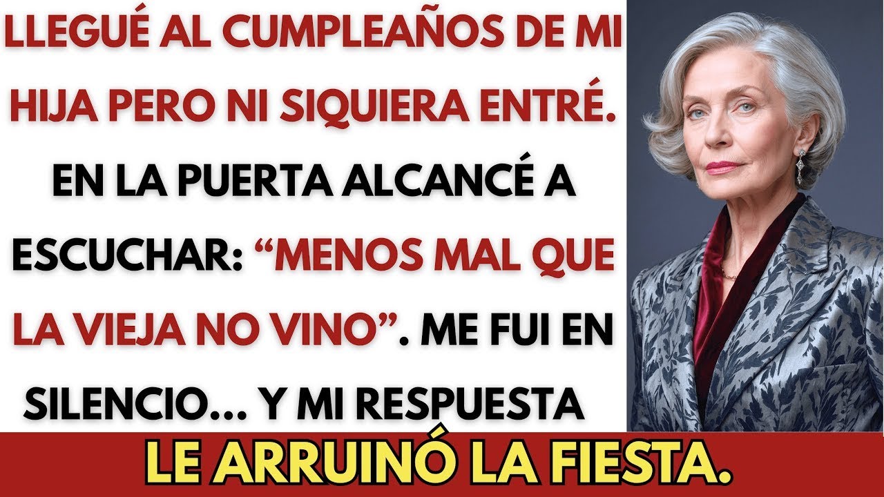 ＂Menos mal que la vieja no vino, lo escuché en el cumpleaños de mi hija… y la forma en qu