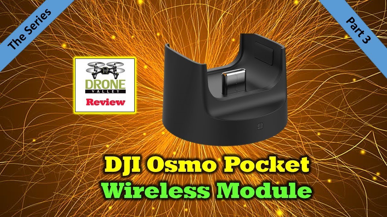 Osmo Pocket Wireless Module - Everything You'll Want To Know