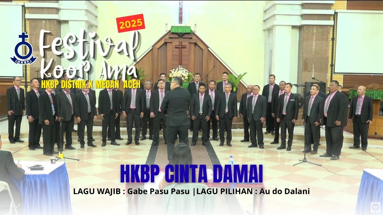 HKBP Cinta Damai (No.Urut 11 Festival Koor Ama HKBP Distrik X Medan Aceh)