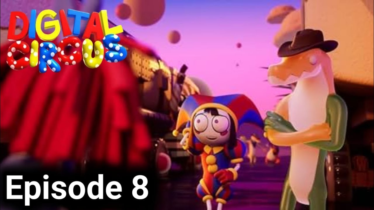 The Digital Circus||New Episode 