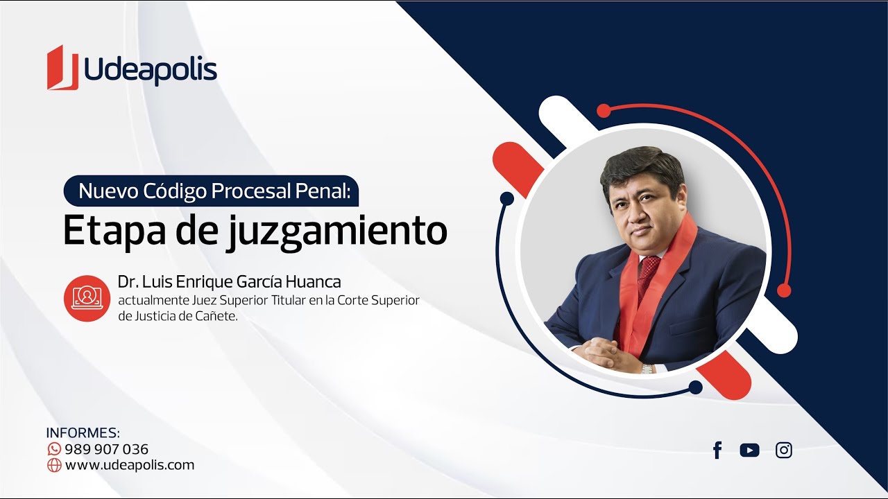 Nuevo Código Procesal Penal: Etapa de Juzgamiento | Luis Enrique García Huanca