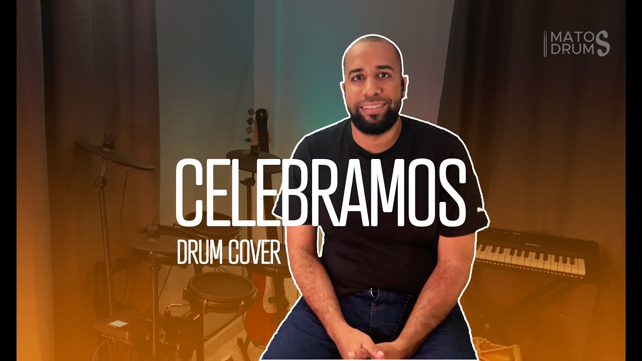 Celebramos-Marco Barrientos (Drum Cover)Matos Drums