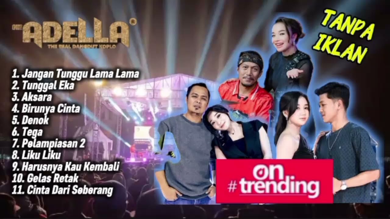 OM ADELLA TERBARU TRENDING 2026 | DIFARINA INDRA - TASYA ROSMALA - NURMA KDI - CANTIKA NUSWANTORO |