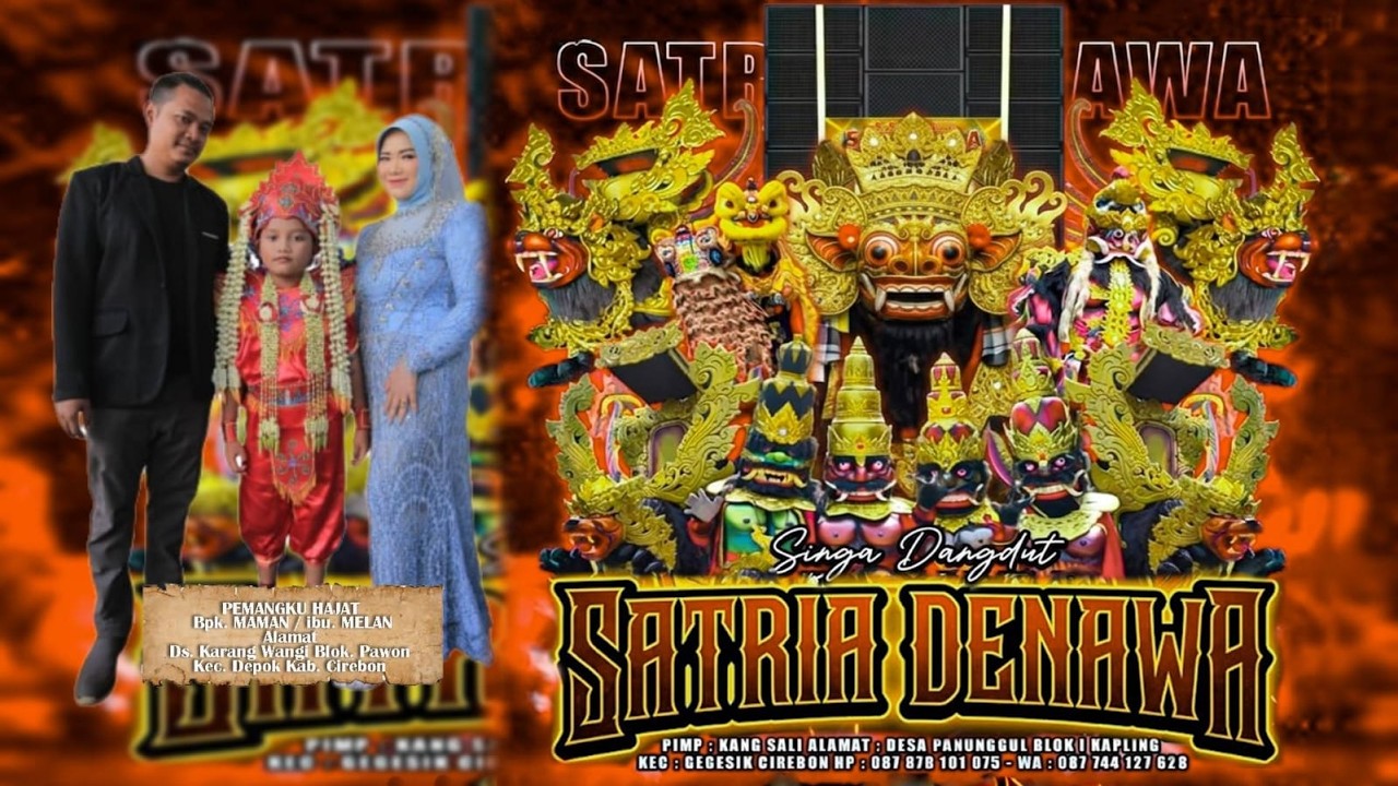 LIVE SATRIA DENAWA // Hajatnya Bpk. MAMAN / Ibu. MELAN // Ds. KARANG WANGI DEPOK CIREBON