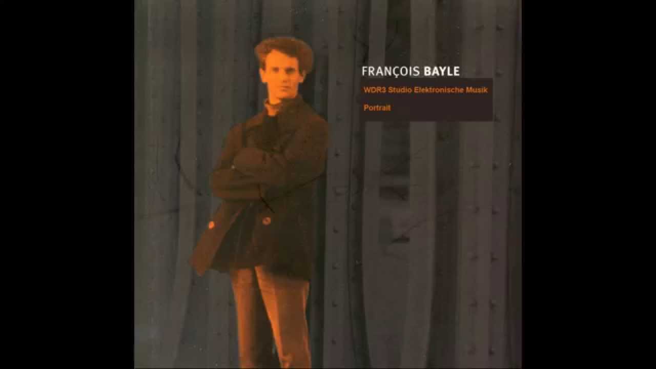 WDR3 Studio Elektronische Musik: Fran&ccedil;ois Bayle [1/2]
