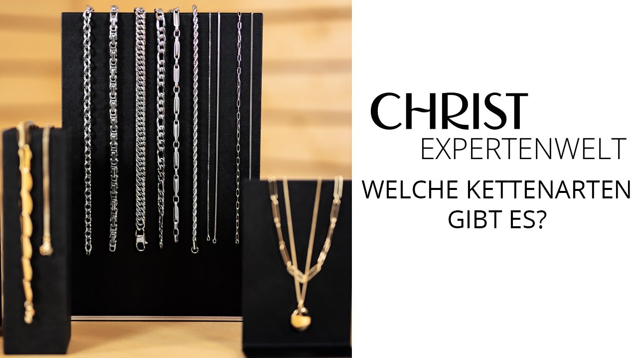 CHRIST EXPERTENWELT: Welche Kettenarten gibt es?