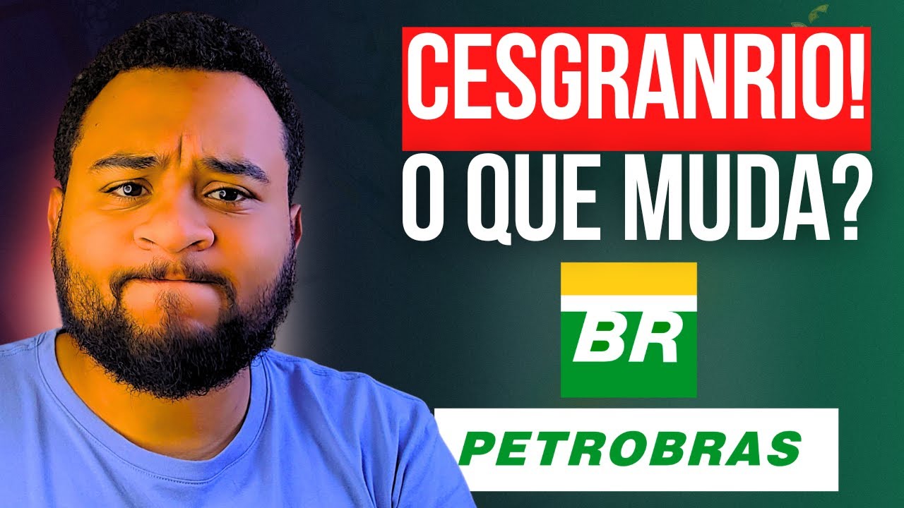 O que MUDA no CONCURSO da PETROBRAS com a BANCA CESGRANRIO? - Aprovado Explica