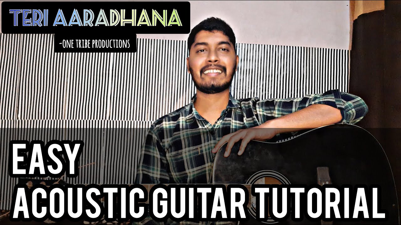 Teri Aaradhana | One Tribe Productions | Easy Acoustic Guitar Lesson @TheSGMusic1219