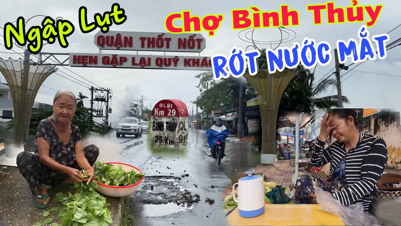 Rớt Nước Mắt, CHƯA TỪNG THẤY QUẬN BÌNH THỦY - NƯỚC LÊN NGANG ĐẦU GỐI